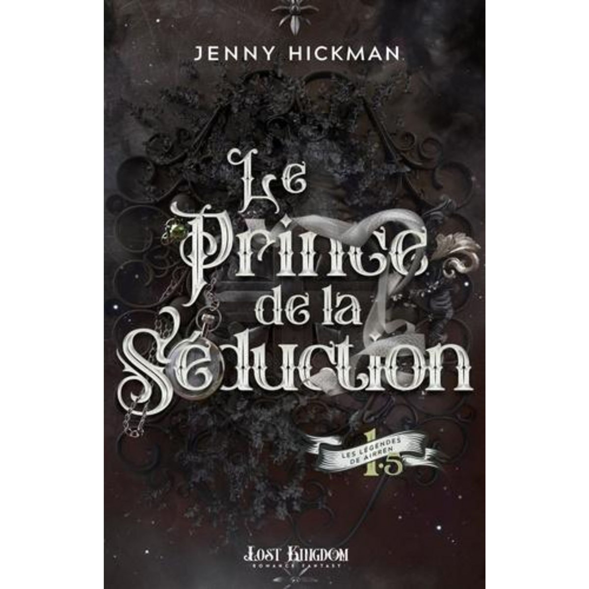 LES LEGENDES DE AIRREN TOME 1.5 : LE PRINCE DE LA SEDUCTION, Hickman Jenny
