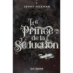 LES LEGENDES DE AIRREN TOME 1.5 : LE PRINCE DE LA SEDUCTION, Hickman Jenny