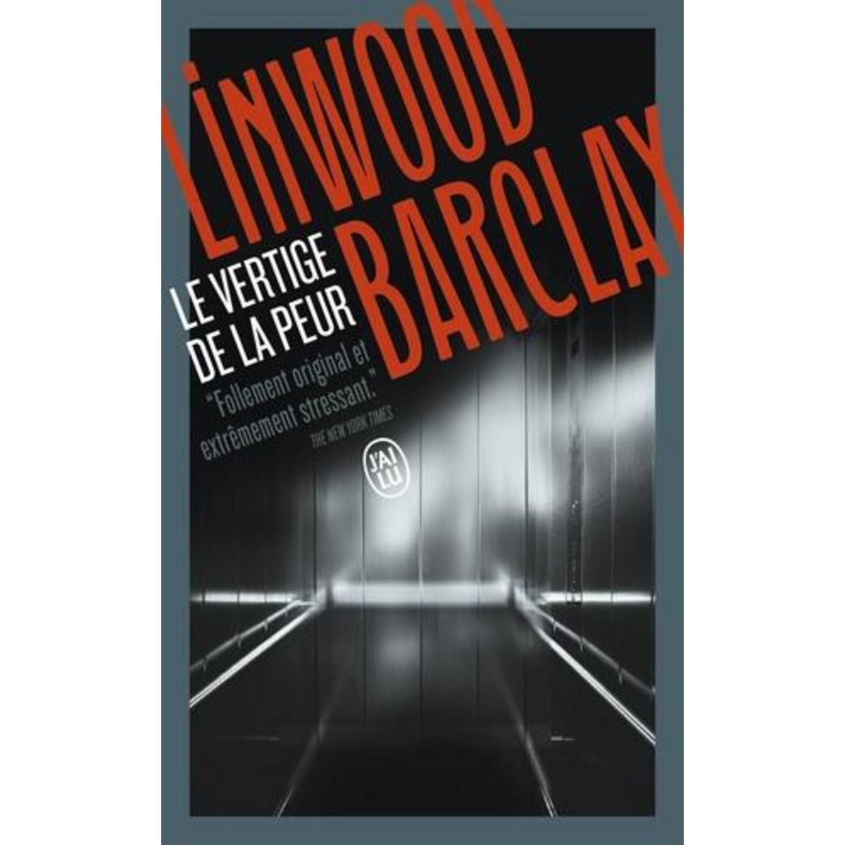 LE VERTIGE DE LA PEUR, Barclay Linwood