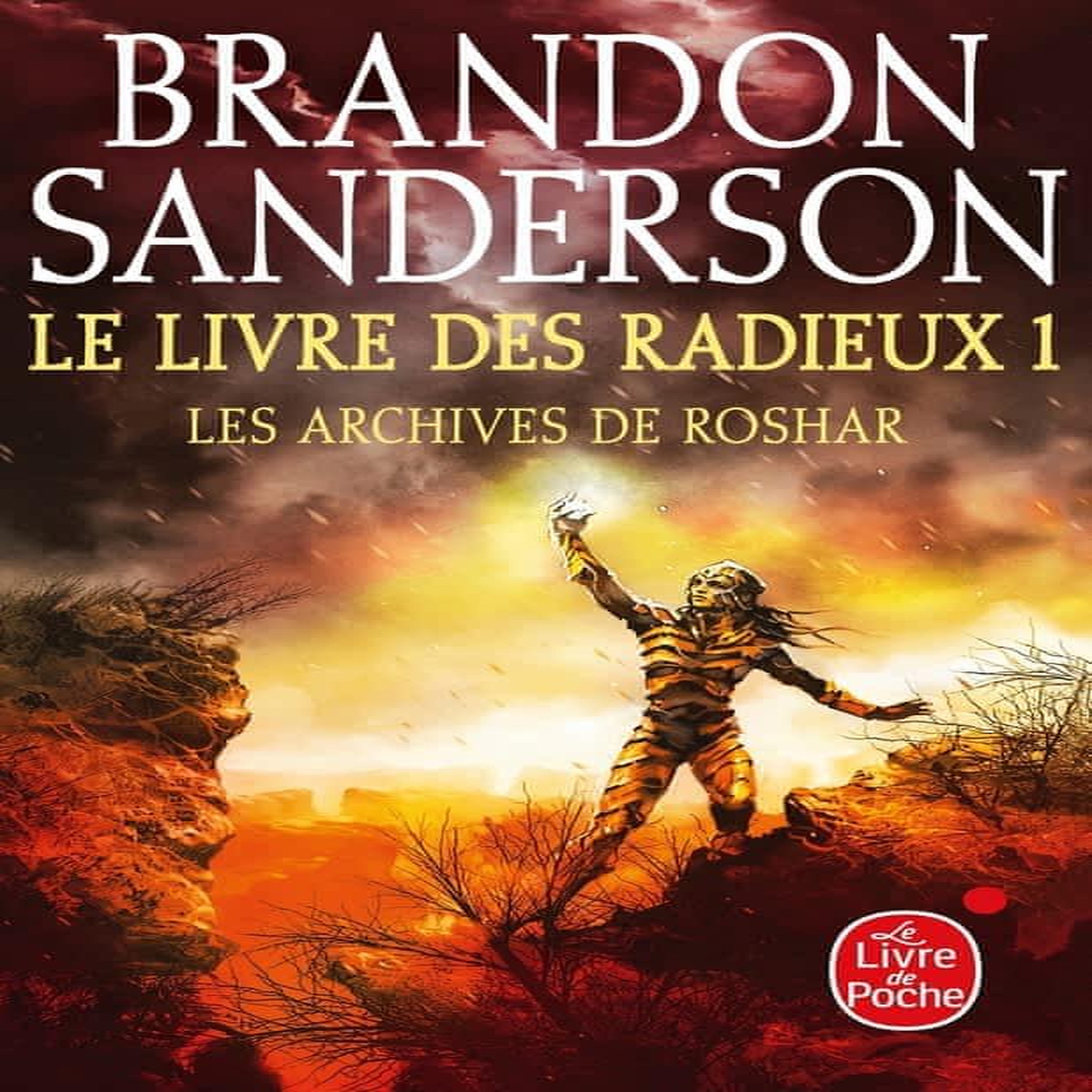 LES ARCHIVES DE ROSHAR TOME 1 : LE LIVRE DES RADIEUX, Sanderson Brandon
