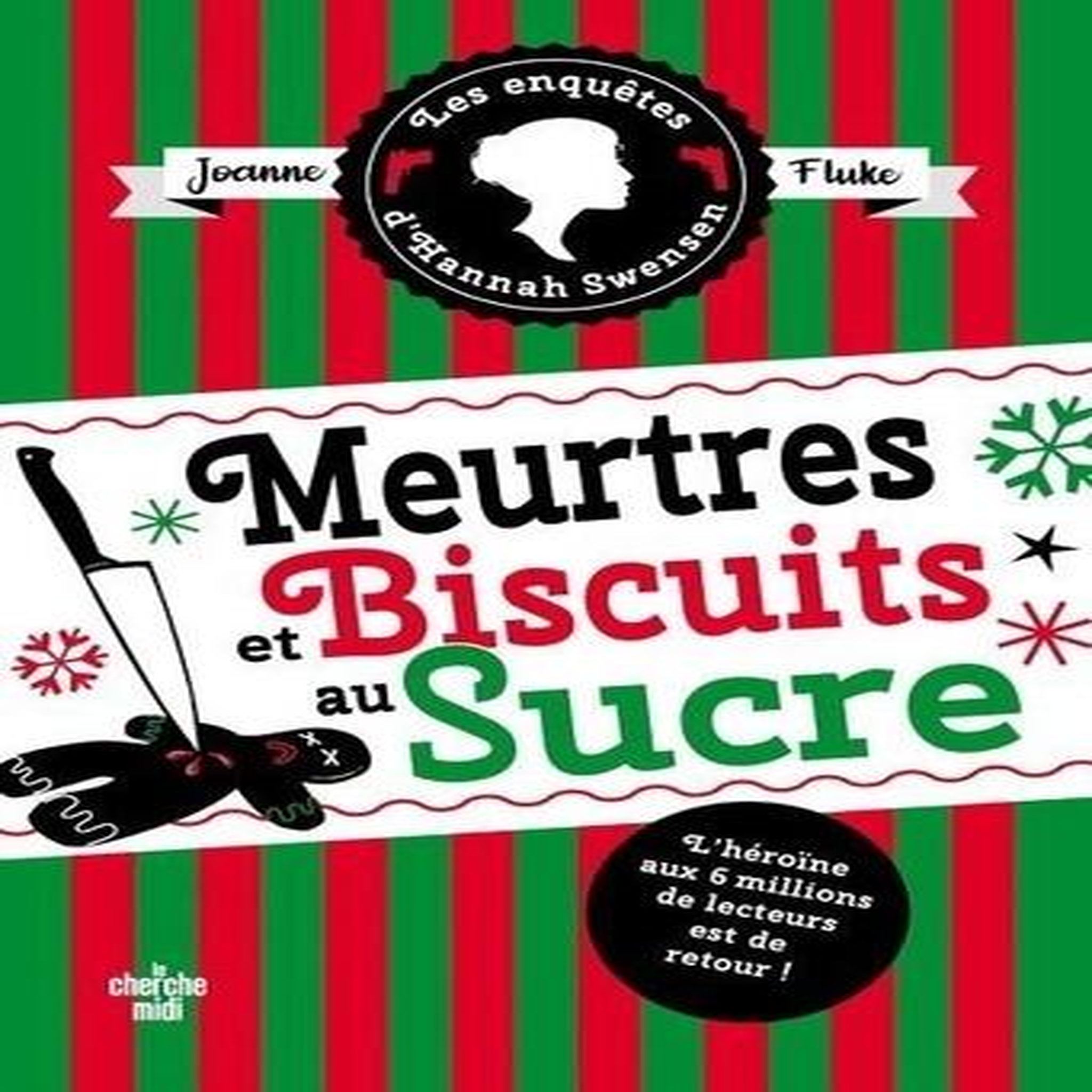 LES ENQUETES D'HANNAH SWENSEN TOME 6 : MEURTRES ET BISCUITS AU SUCRE. SUIVI DE MEURTRES ET COBBLER AUX PECHES, Fluke Joanne
