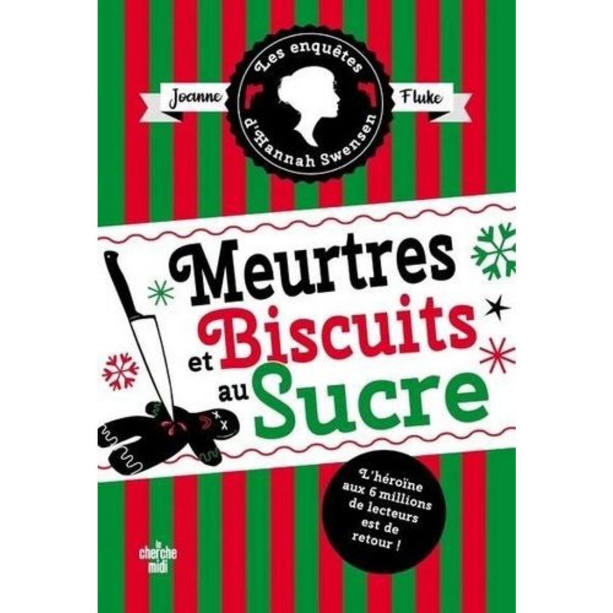 LES ENQUETES D'HANNAH SWENSEN TOME 6 : MEURTRES ET BISCUITS AU SUCRE. SUIVI DE MEURTRES ET COBBLER AUX PECHES, Fluke Joanne