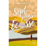 SEPT JOURS EN ECOSSE, Bellevigne Melissa