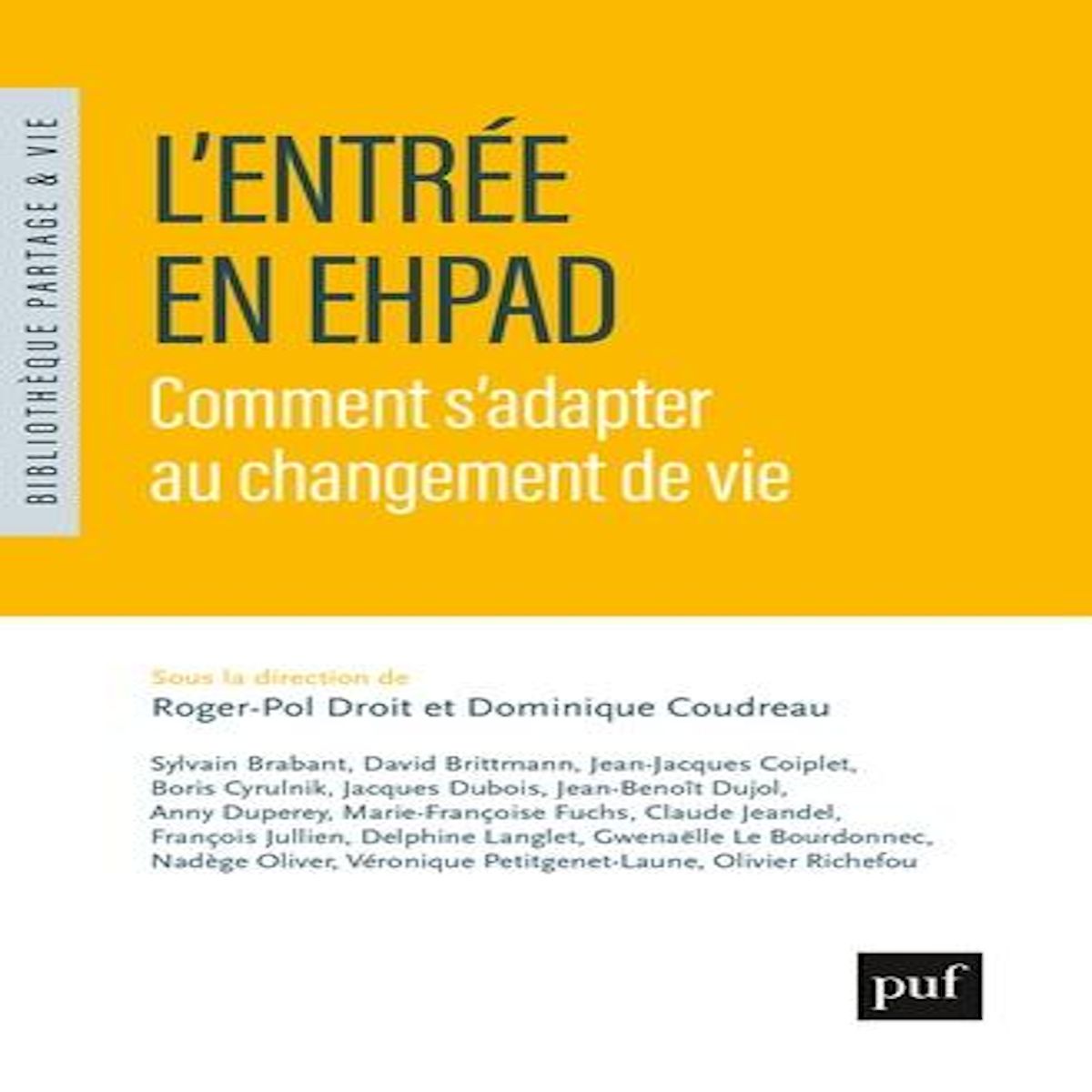 L'ENTREE EN EHPAD. COMMENT S'ADAPTER AU CHANGEMENT DE VIE, Droit Roger-Pol