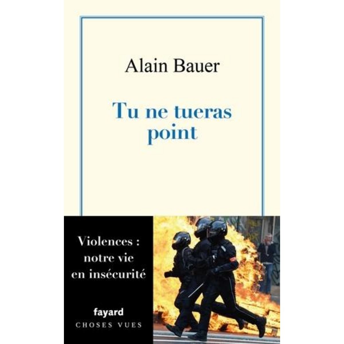 LA GLOBALISATION PITEUSE. TOME 2, TU NE TUERAS POINT, Bauer Alain