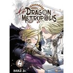 DRAGON METROPOLIS TOME 4 , Barz Jr.