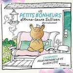 LES PETITS BONHEURS D'ANNA-LAURA SULLIVAN. COLORIAGES POUR PRENDRE LA VIE DU BON COTE, Sullivan Anna-Laura