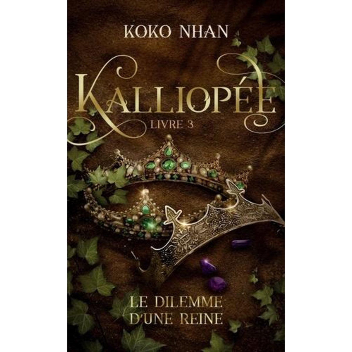 KALLIOPEE TOME 3 : LE DILEMME D'UNE REINE, Nhan Koko