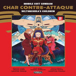 MOBILE SUIT GUNDAM : CHAR CONTRE-ATTAQUE - BELTORCHIKA'S CHILDREN TOME 2 , Sabisi Uroaki