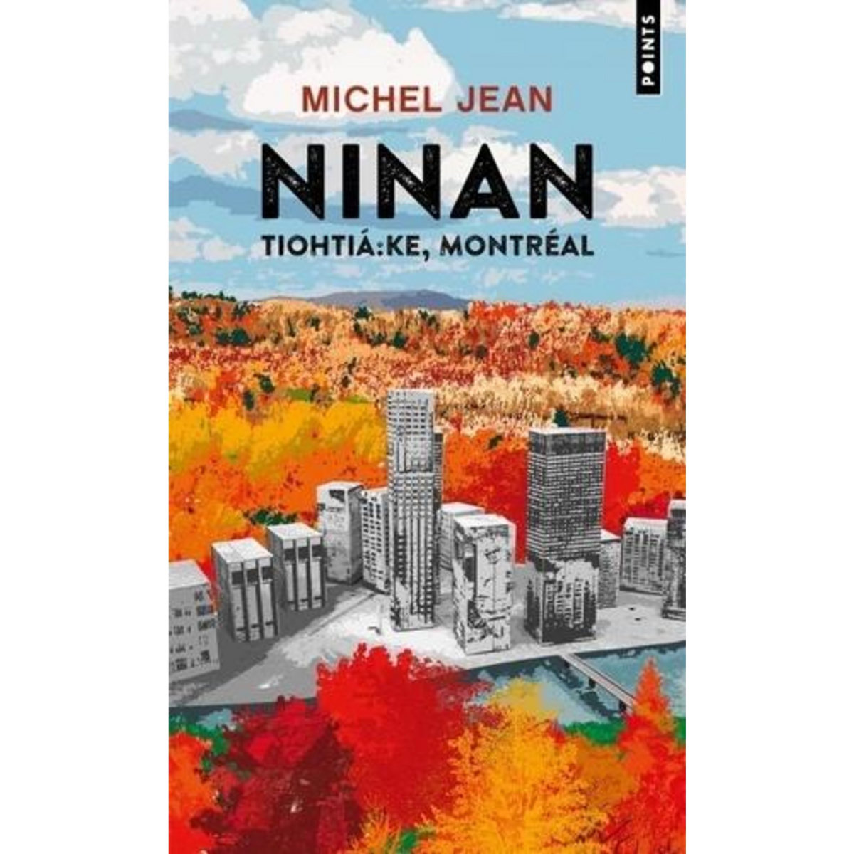 NINAN. TIOHTIA:KE, MONTREAL, Jean Michel