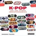 K-POP. LES 100 TITRES INDISPENSABLES, Truong Savannah