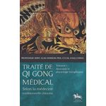 TRAITE DE QI GONG MEDICAL SELON LA MEDECINE TRADITIONNELLE CHINOISE. VOLUME 1, ANATOMIE ET PHYSIOLOGIE ENERGETIQUES, Johnson Jerry Alan