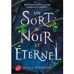 THE CURSEBREAKERS TOME 1 : UN SORT SI NOIR ET ETERNEL, Kemmerer Brigid