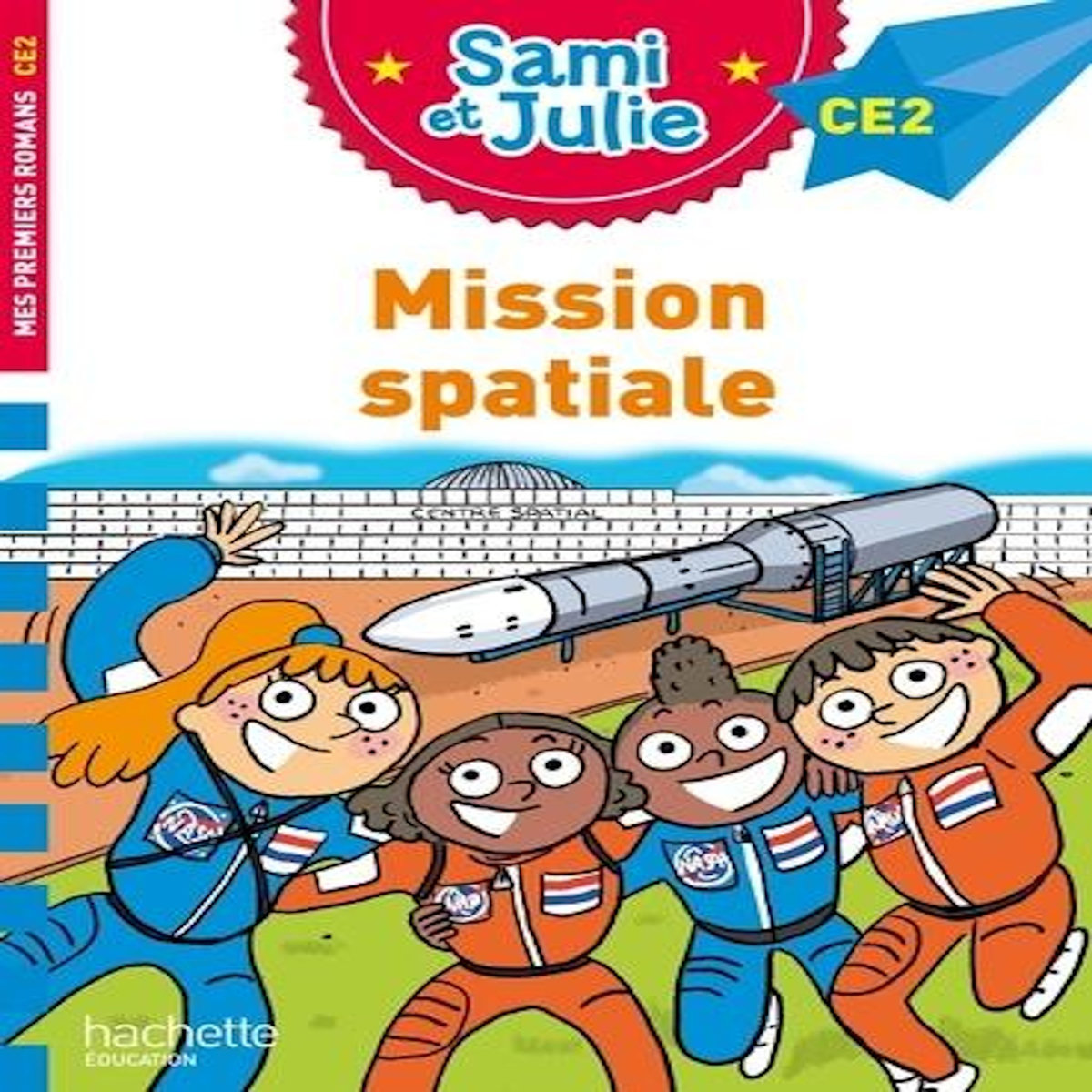 SAMI ET JULIE : MISSION SPATIALE. CE2, Bonté Thérèse