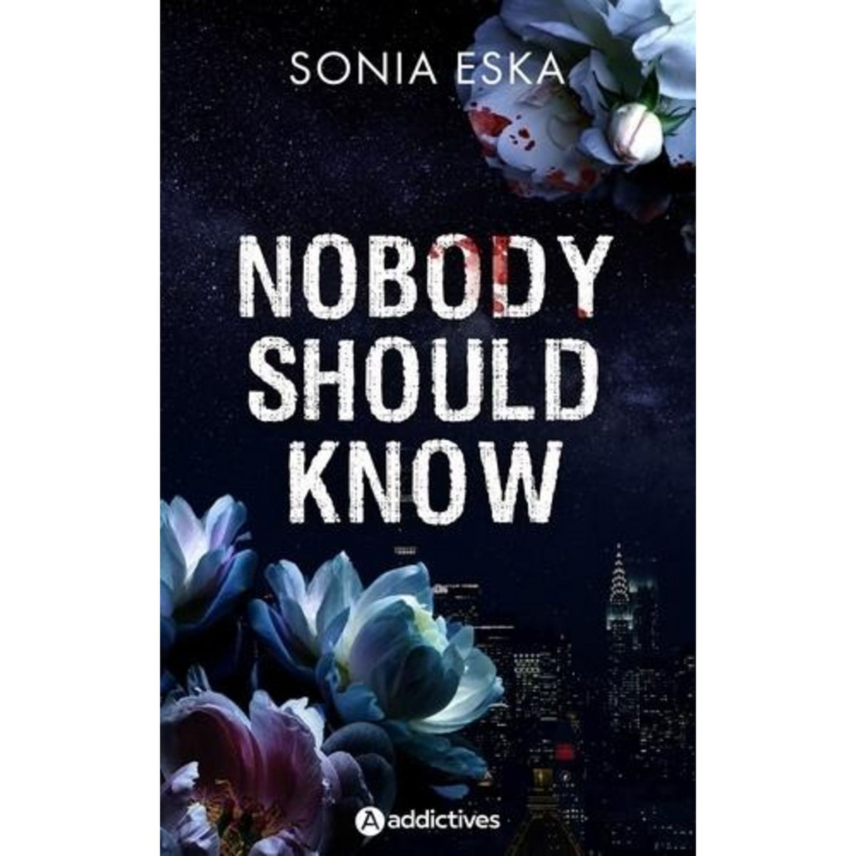 NOBODY SHOULD KNOW, Eska Sonia
