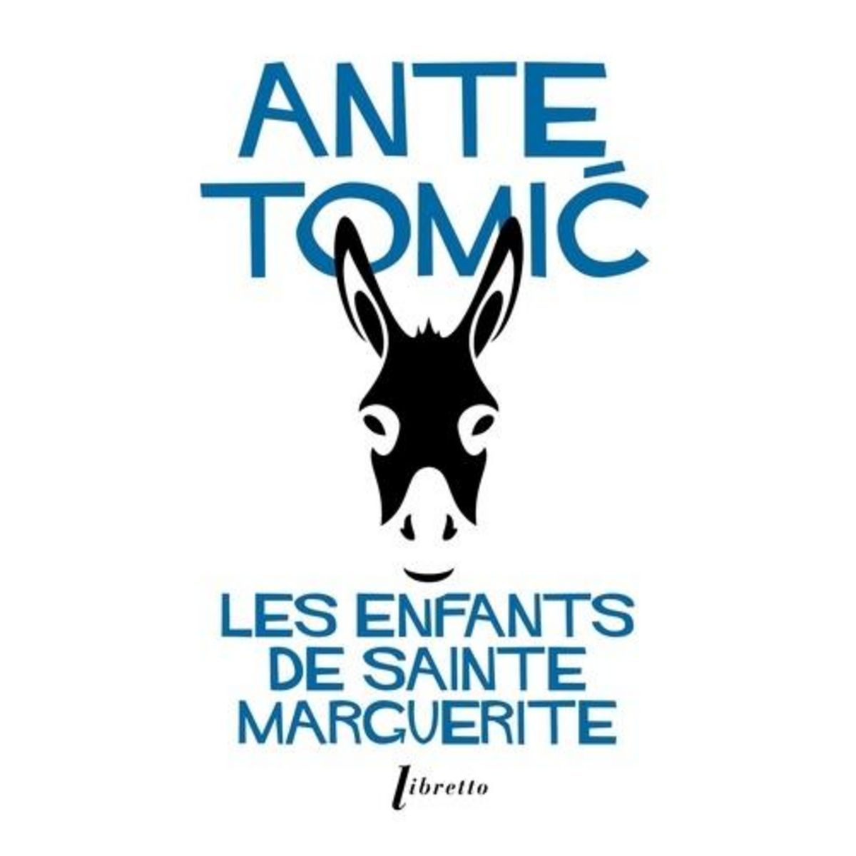 LES ENFANTS DE SAINTE MARGUERITE, Tomic Ante