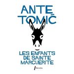 LES ENFANTS DE SAINTE MARGUERITE, Tomic Ante