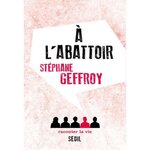 A L'ABATTOIR, Geffroy Stéphane