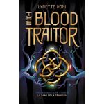 THE PRISON HEALER TOME 3 : THE BLOOD TRAITOR. LE SANG DE LA TRAHISON, Noni Lynette