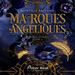 TRYNA JONES TOME 3 : MARQUES ANGELIQUES, Bastard Myrtille