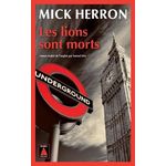 LES LIONS SONT MORTS, Herron Mick