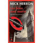 LES LIONS SONT MORTS, Herron Mick