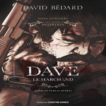 DAVE. LE MARCHAND, Bédard David