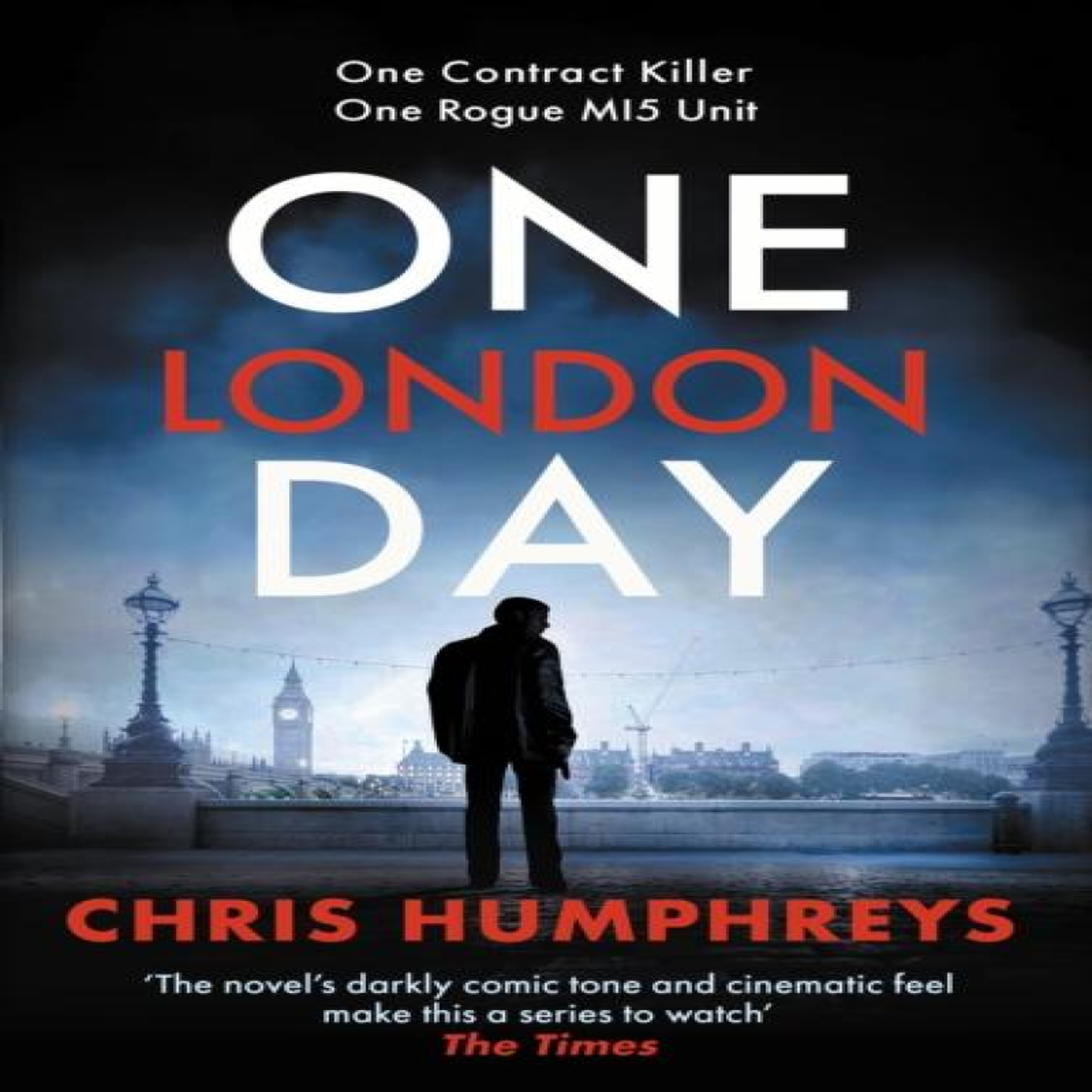 LIVRES One London Day: The riveting thriller with a whiplash-inducing mix of espionage and twists