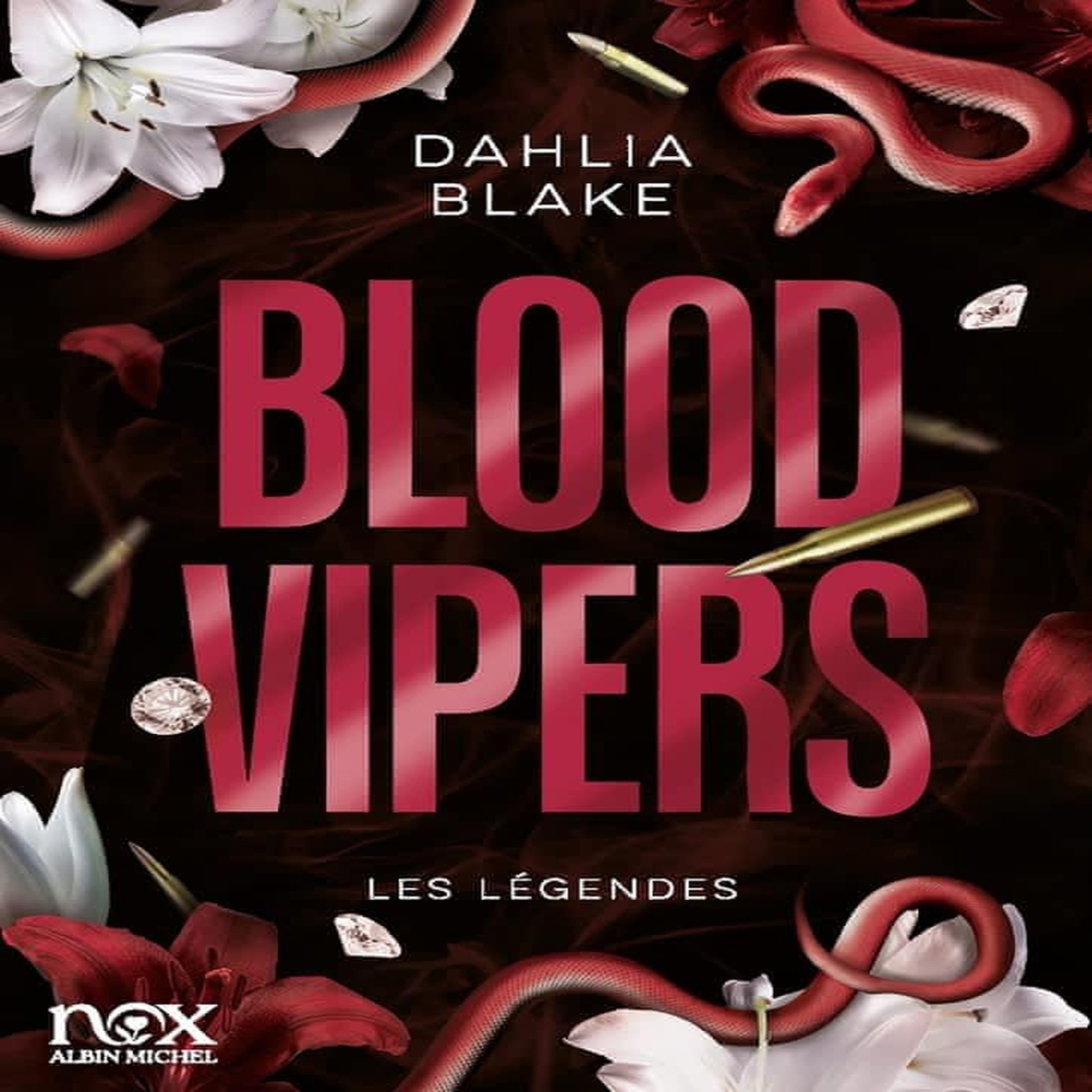 LES LEGENDES : BLOOD VIPERS, Blake Dahlia