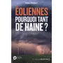  EOLIENNES, POURQUOI TANT DE HAINE ?, Philibert Cédric