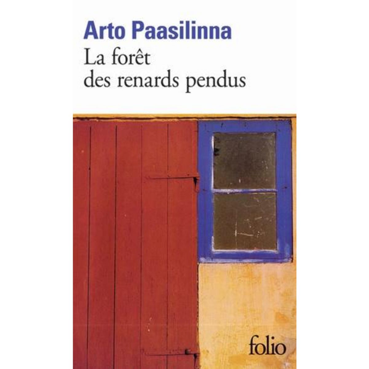 LA FORET DES RENARDS PENDUS, Paasilinna Arto