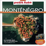 MONTENEGRO. EDITION 2025, Petit Futé
