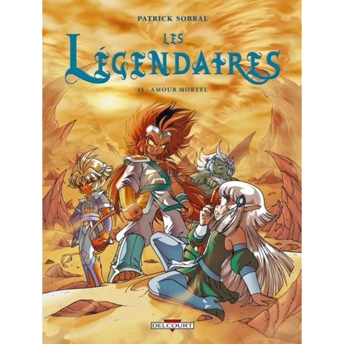 LES LEGENDAIRES TOME 15 : AMOUR MORTEL, Sobral Patrick