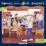 SONGE D'UNE NUIT AMBREE TOME 3 , Murano Masoho