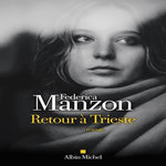 RETOUR A TRIESTE, Manzon Federica