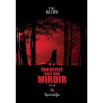 TON REFLET DANS MON MIROIR, Roby Val