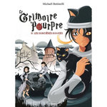 LE GRIMOIRE POURPRE TOME 2 : LES SORCIERES ROUGES, Bettinelli Michaël