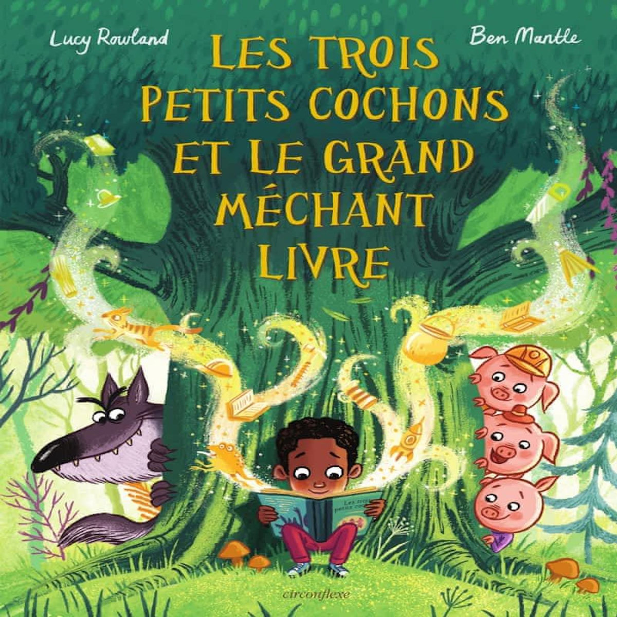 LES TROIS PETITS COCHONS ET LE GRAND MECHANT LIVRE, Rowland Lucy