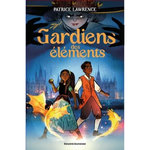 GARDIENS DES ELEMENTS, Lawrence Patrice