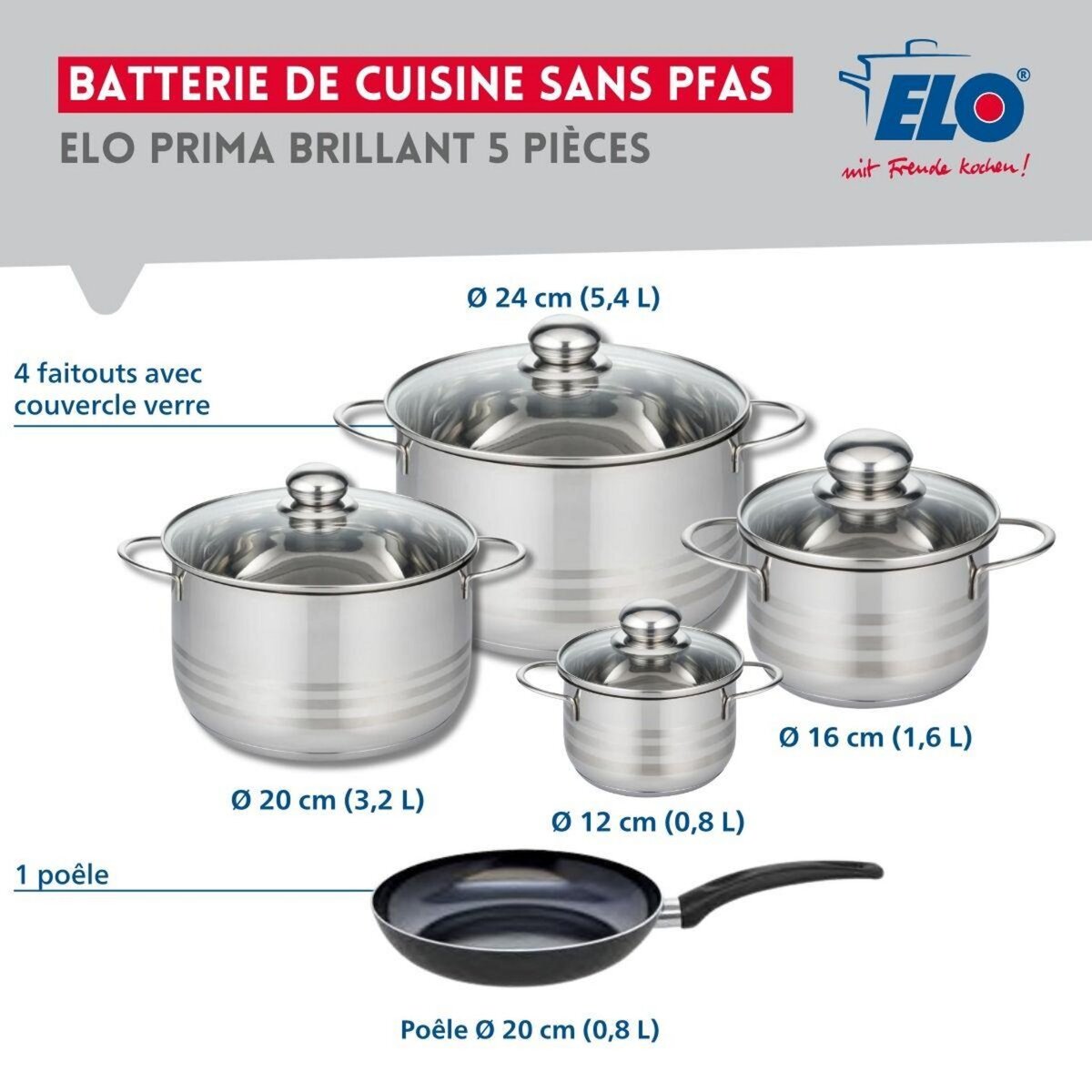 ELO Ensemble de 1 Poêle de cuisson 20 cm et 4 faitouts 12, 16, 20 et 24 cm Elo Prima Brillant