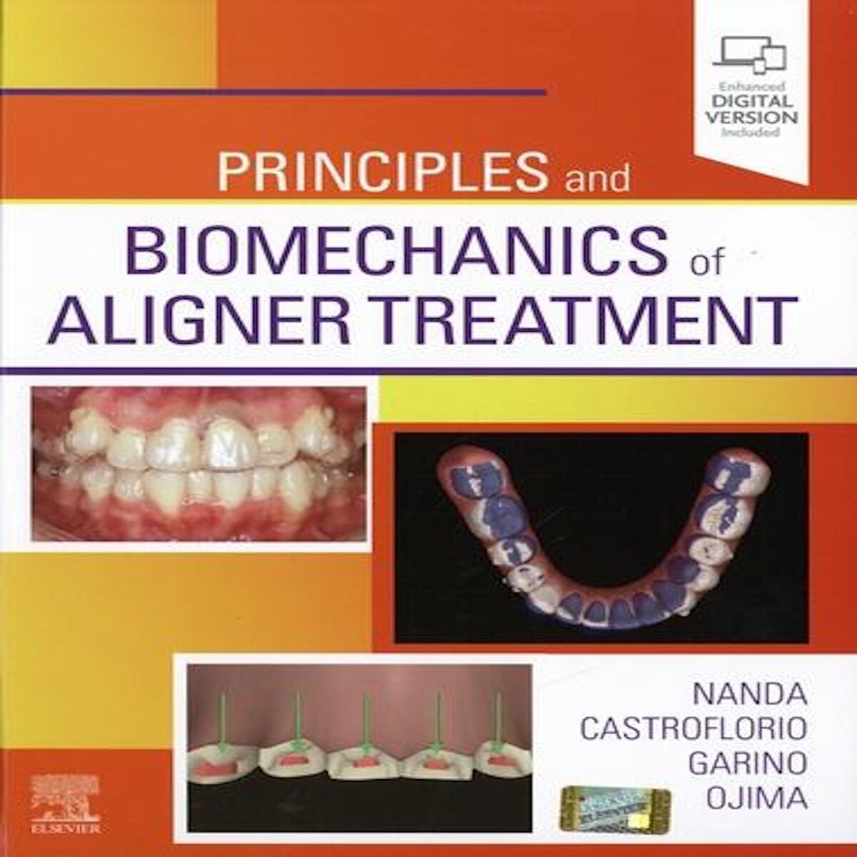 PRINCIPLES AND BIOMECHANICS OF ALIGNER TREATMENT. EDITION EN ANGLAIS, Nanda Ravindra
