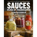 SAUCES, RUBS ET MARINADES. LA BIBLE DU BARBECUE, Raichlen Steven