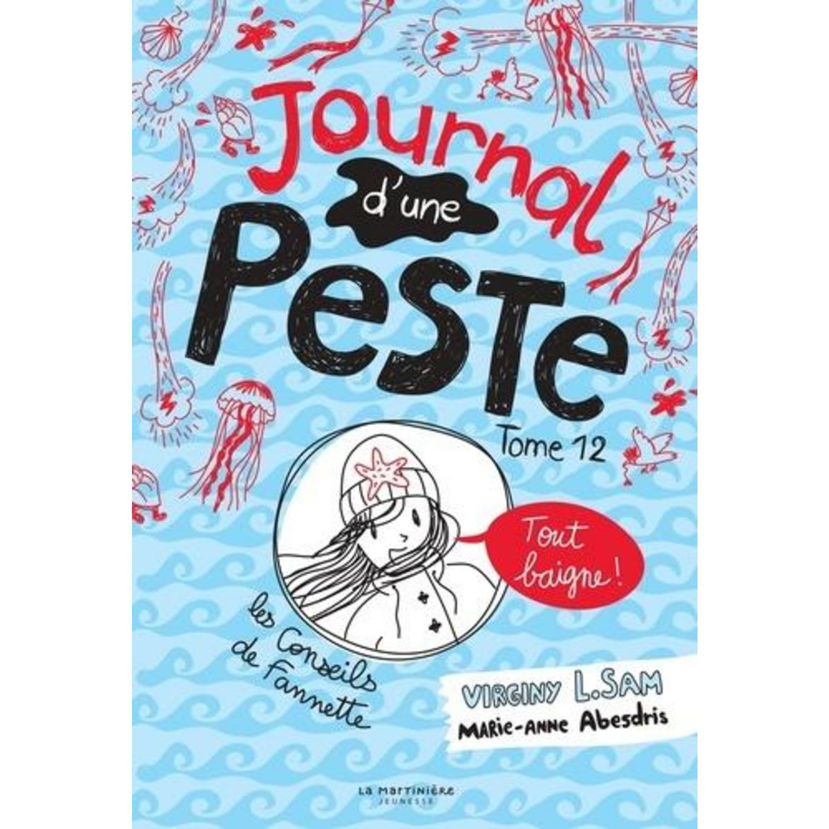 JOURNAL D'UNE PESTE TOME 12 : TOUT BAIGNE !, Sam Virginy L.
