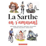 LA SARTHE EN S'AMUSANT, Ezquerra Denys