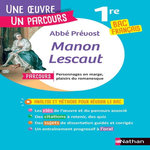 MANON LESCAUT. PARCOURS  PERSONNAGES EN MARGE, PLAISIR DU ROMANESQUE  BAC FRANCAIS 1RE, Abbé Prévost