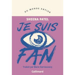 JE SUIS FAN, Patel Sheena