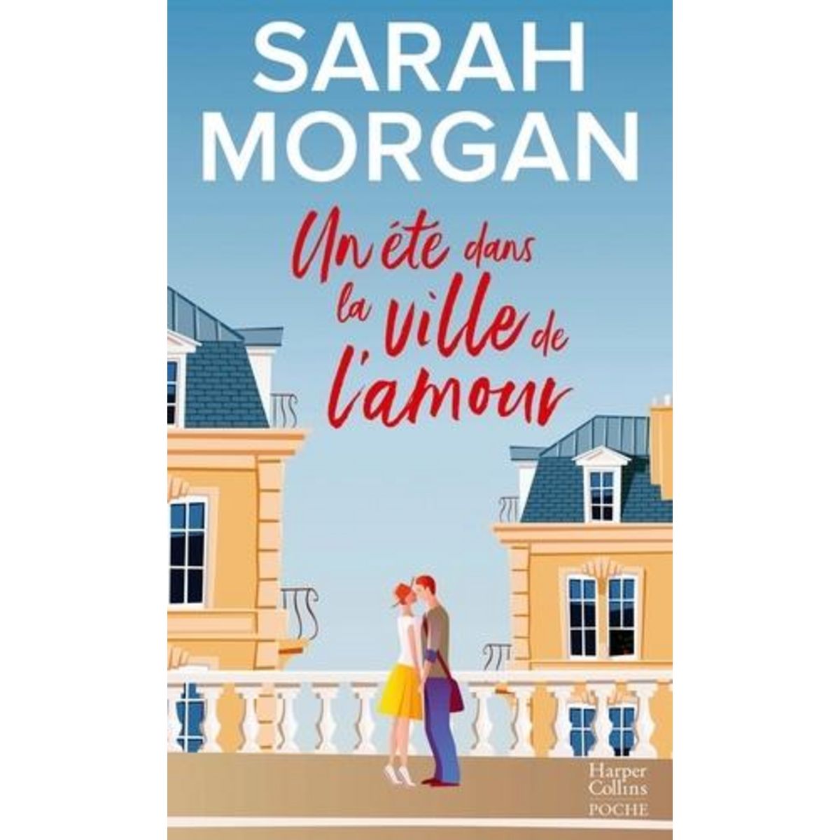 UN ETE DANS LA VILLE DE L'AMOUR, Morgan Sarah