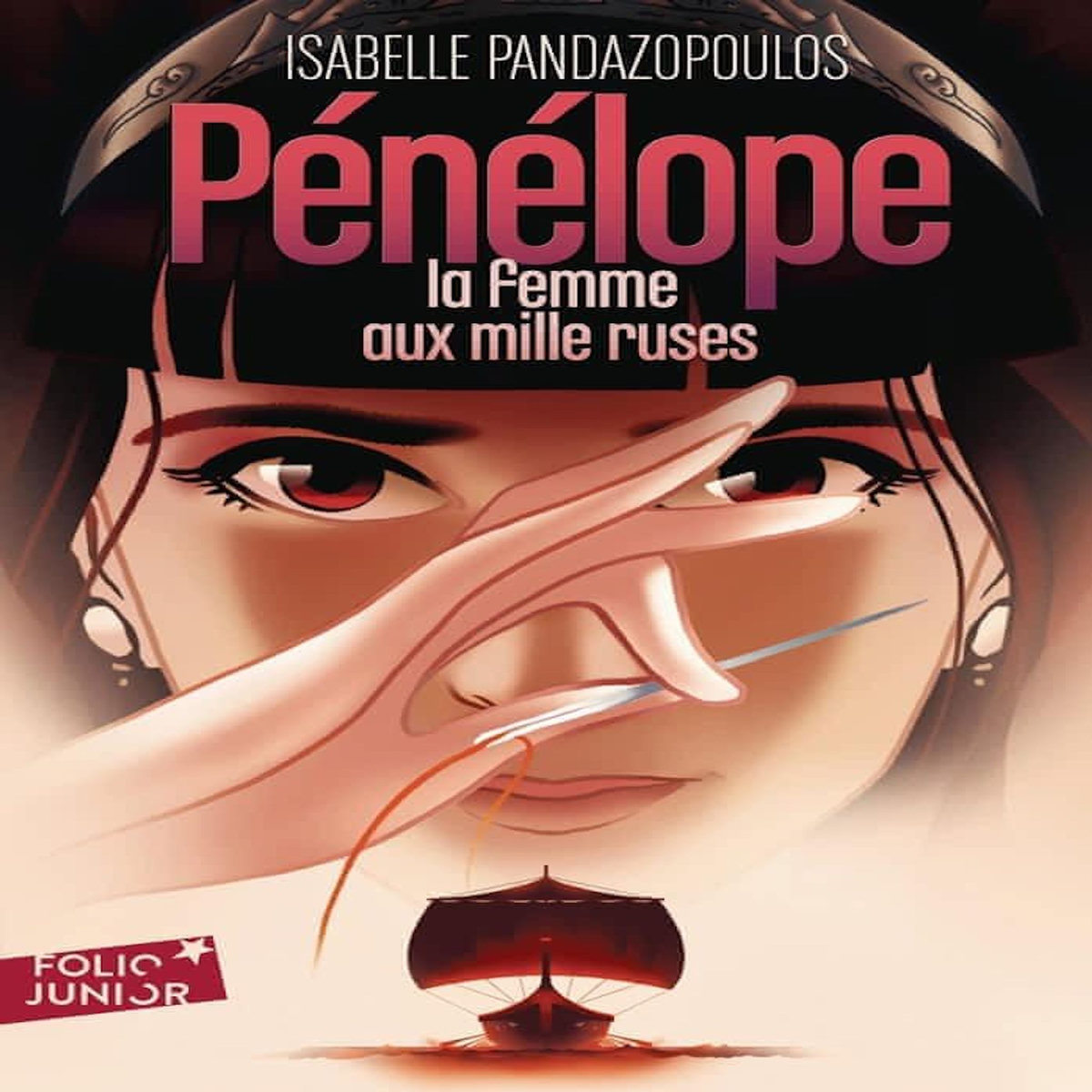 HEROINES DE LA MYTHOLOGIE : PENELOPE, LA FEMME AUX MILLE RUSES, Pandazopoulos Isabelle