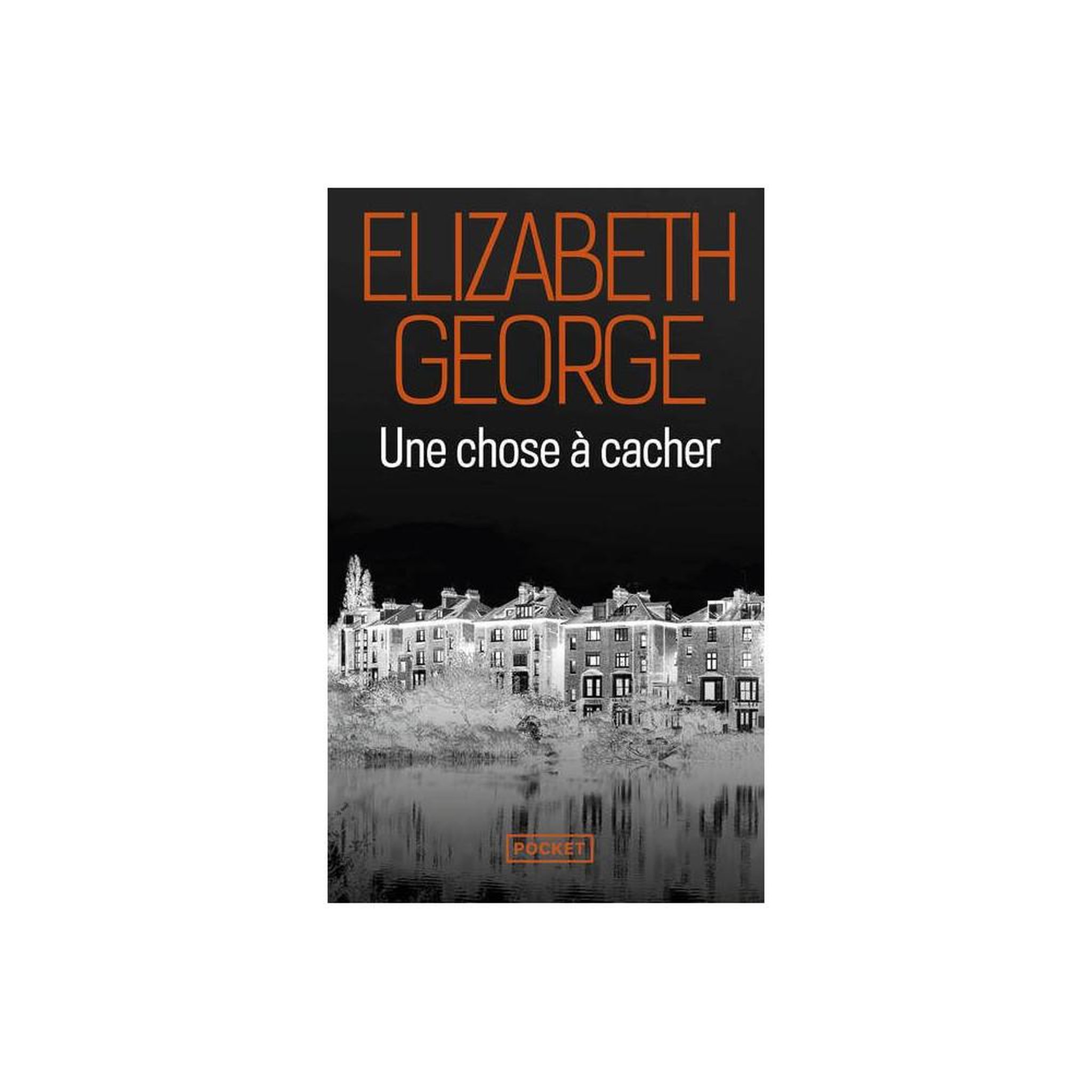 UNE CHOSE A CACHER, George Elizabeth