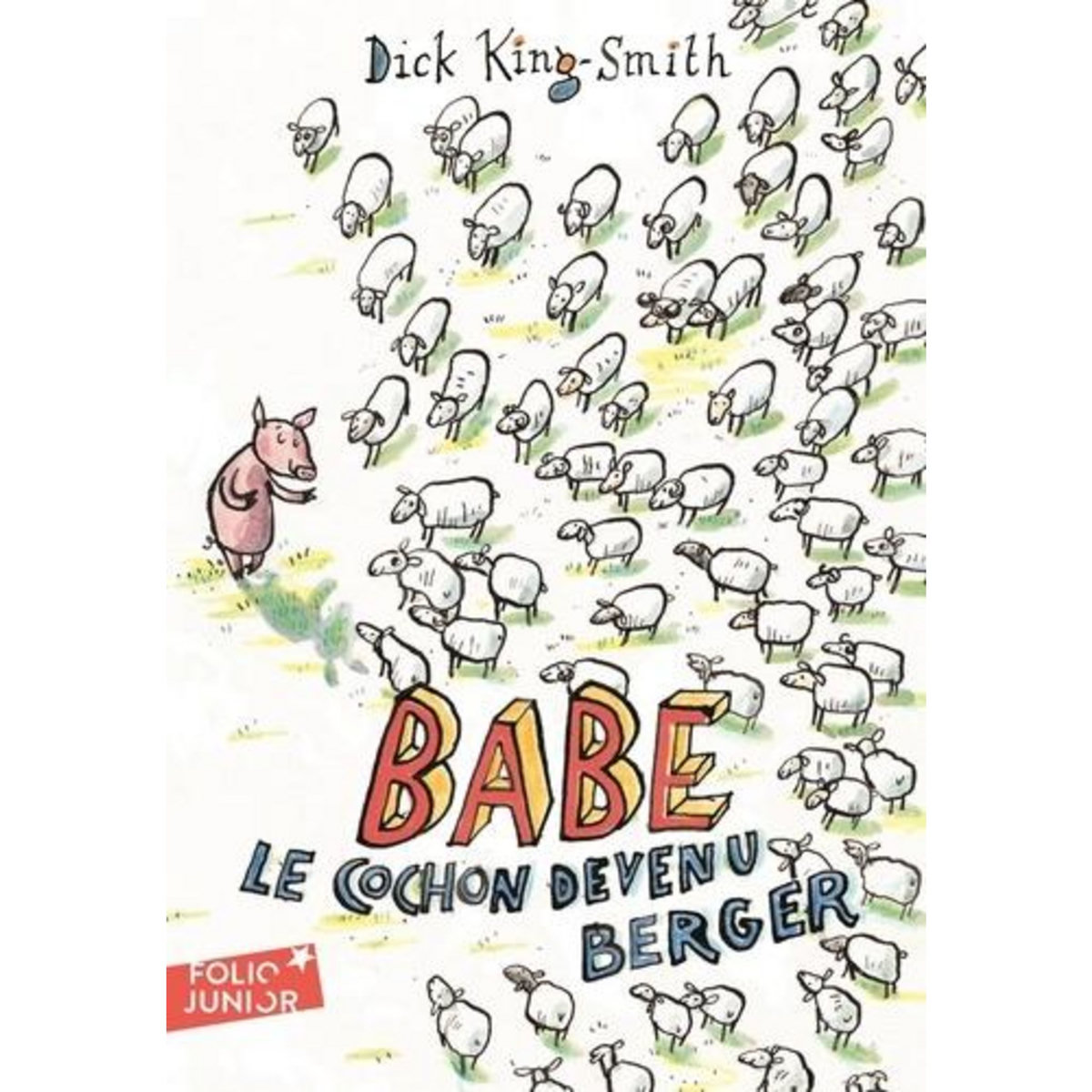 BABE LE COCHON DEVENU BERGER, King-Smith Dick